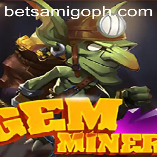 GemMiner: Unveiling the Exciting World of Betting Adventures with Betsamigo